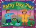 Cover of: Rainy Day Play