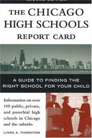 Cover of: The Chicago high schools report card: a guide to finding the right school for your child