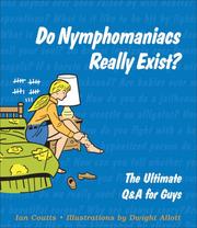 Cover of: Do Nymphomaniacs Really Exist?: The Ultimate Q & A for Guys