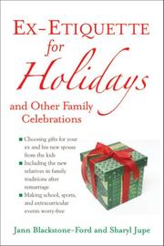 Cover of: Ex-Etiquette for Holidays and Other Family Celebrations by Jann Blackstone-Ford, Sharyl Jupe