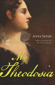 Cover of: My Theodosia by Anya Seton