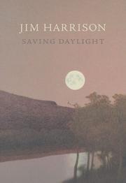 Cover of: Saving Daylight | Jim Harrison