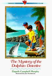Cover of: The mystery of the dolphin detective by Elspeth Campbell Murphy