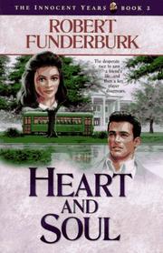 Cover of: Heart and soul by Robert Funderburk