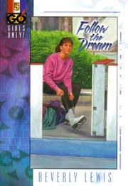 Cover of: Follow the dream by Beverly Lewis