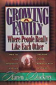Cover of: Growing a family where people really like each other