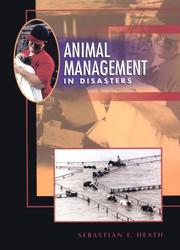 Cover of: Animal management in disasters by Sebastian E. Heath