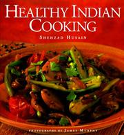 Cover of: Healthy Indian cooking by Shehzad Husain