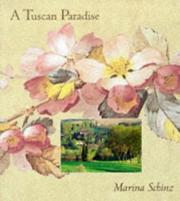Cover of: A Tuscan paradise by Marina Schinz