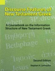 Cover of: Discourse features of New Testament Greek: a coursebook on the information structure of New Testament Greek