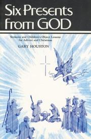 Cover of: Six presents from God by G. W. Houston