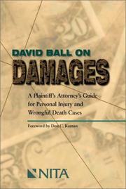 Cover of: David Ball on Damages: A Plaintiff's Attorney's Guide for Personal Injury and Wrongful Death Cases