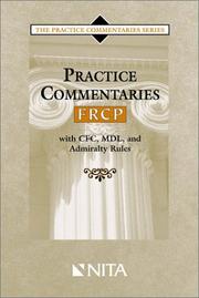 Cover of: Practice Commentaries -- FRCP: with CFC, MDL, and Admiralty Rules (The Practice Commentaries Series)