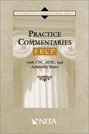 Cover of: Practice commentaries--FRCP: with CFC, MDL, and admiralty rules