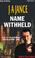 Cover of: Name Withheld