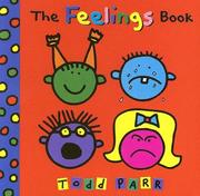 Cover of: The Feelings Book by Todd Parr