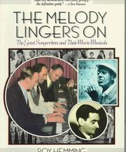 Cover of: The Melody Lingers on by Roy Hemming, Roy Hemming