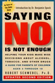 Cover of: Saying No Is Not Enough by Robert Schwebel