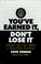 Cover of: You've Earned It, Don't Lose It 