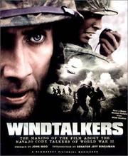 Cover of: Windtalkers: The Making of the John Woo Film about the Navajo Code Talkers of World War II (Newmarket Pictorial Movebooks)