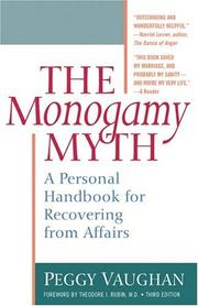 Cover of: The monogamy myth: a personal handbook for recovering from affairs