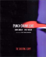 Cover of: Punch-drunk love: Adam Sandler, Emily Watson : Philip Seymour Hoffman, Luis Guzman : the shooting script