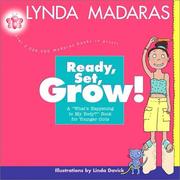 Cover of: Ready, Set, Grow! by Lynda Madaras, Lynda Madaras