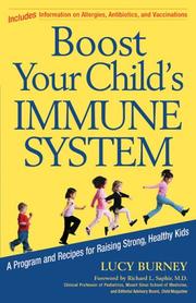 Cover of: Boost Your Child's Immune System: A Program and Recipes for Raising Strong, Healthy Kids
