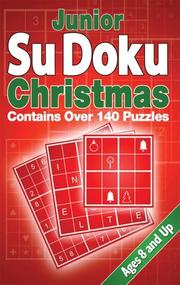 Cover of: Junior Su doku Christmas: fun puzzles for kids ages 8 and up.