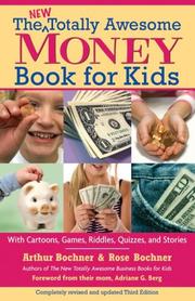 Cover of: The New Totally Awesome Money Book for Kids, Revised and Updated Edition by Arthur Bochner, Rose Bochner