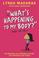 Cover of: The "What's Happening to My Body" Book for Girls, Revised Third Edition (What's Happening to My Body?)