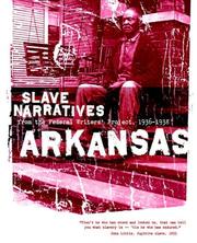 Cover of: Arkansas Slave Narratives by Federal Writers' Federal Writers' Project