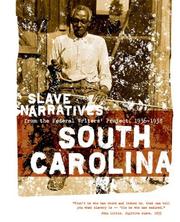 Cover of: South Carolina Slave Narratives