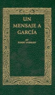 Cover of: Mensaje A Garcia by Elbert Hubbard