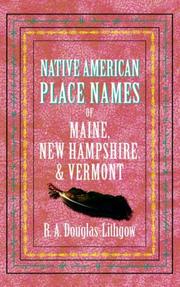 Cover of: Native American Place Names of Maine New Hampshire and Vermont