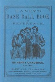 Haney's Base Ball Book of Reference by Henry Chadwick