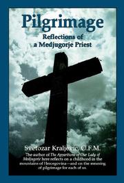 Cover of: Pilgrimage: reflections of a Medjugorje priest