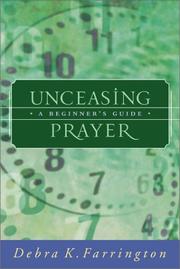 Cover of: Unceasing Prayer by Debra K. Farrington