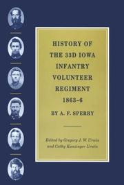 History of the 33d Iowa Infantry Volunteer Regiment, 1863-6 by Sperry, A. F.