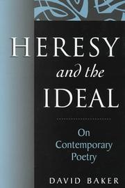 Cover of: Heresy and the ideal: on contemporary poetry