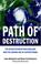 Cover of: Path of Destruction