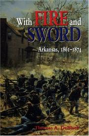 Cover of: With fire and sword by Thomas A. DeBlack