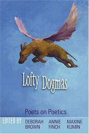 Cover of: Lofty dogmas by edited by Deborah Brown, Annie Finch, Maxine Kumin.