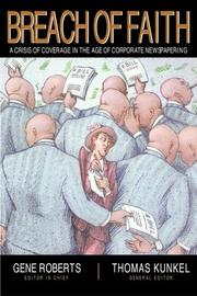 Cover of: Breach of Faith: A Crisis of Coverage in the Age of Corporate Newspapering