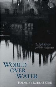 Cover of: World over Water: Poems (Histories of Arkansas)