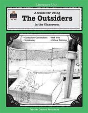 Cover of: A Guide for Using The Outsiders in the Classroom