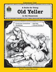 Cover of: A Guide for Using Old Yeller in the Classroom