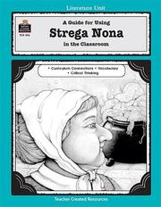 Cover of: A Guide for Using Strega Nona in the Classroom