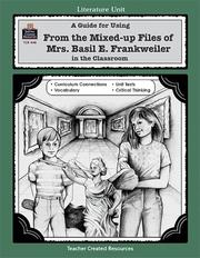 Cover of: A Guide for Using From the Mixed up Files of Mrs. Basil E. Frankweiler in the Classroom by MARI LU ROBBINS