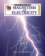 Cover of: Magnetism & Electricity (Hands-On Minds-On Science Series) by MEL FEIGEN, Jo Ann Merrell